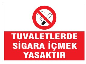 TUVALETLERDE SİGARA İÇMEK YASAKTIR