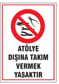 ATÖLYE DIŞINA TAKIM VERMEK YASAKTIR