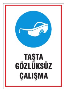 TAŞTA GÖZLÜKSÜZ ÇALIŞMA