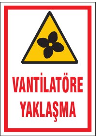 VANTİLATÖRE YAKLAŞMA